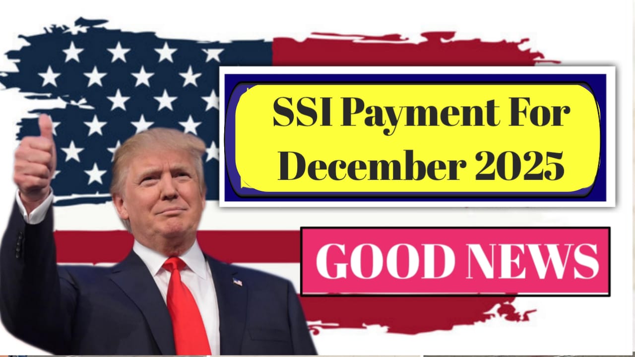SSI Payments for December 2025