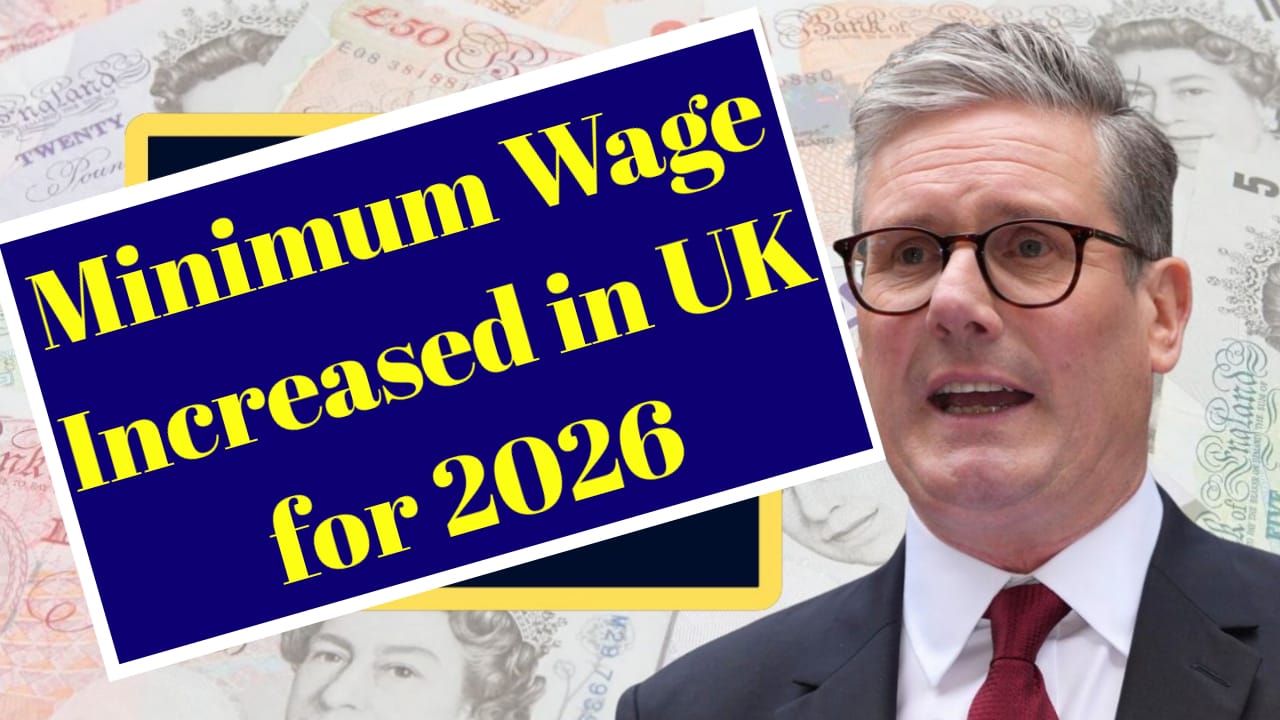 Minimum Wage Increased in UK for 2026