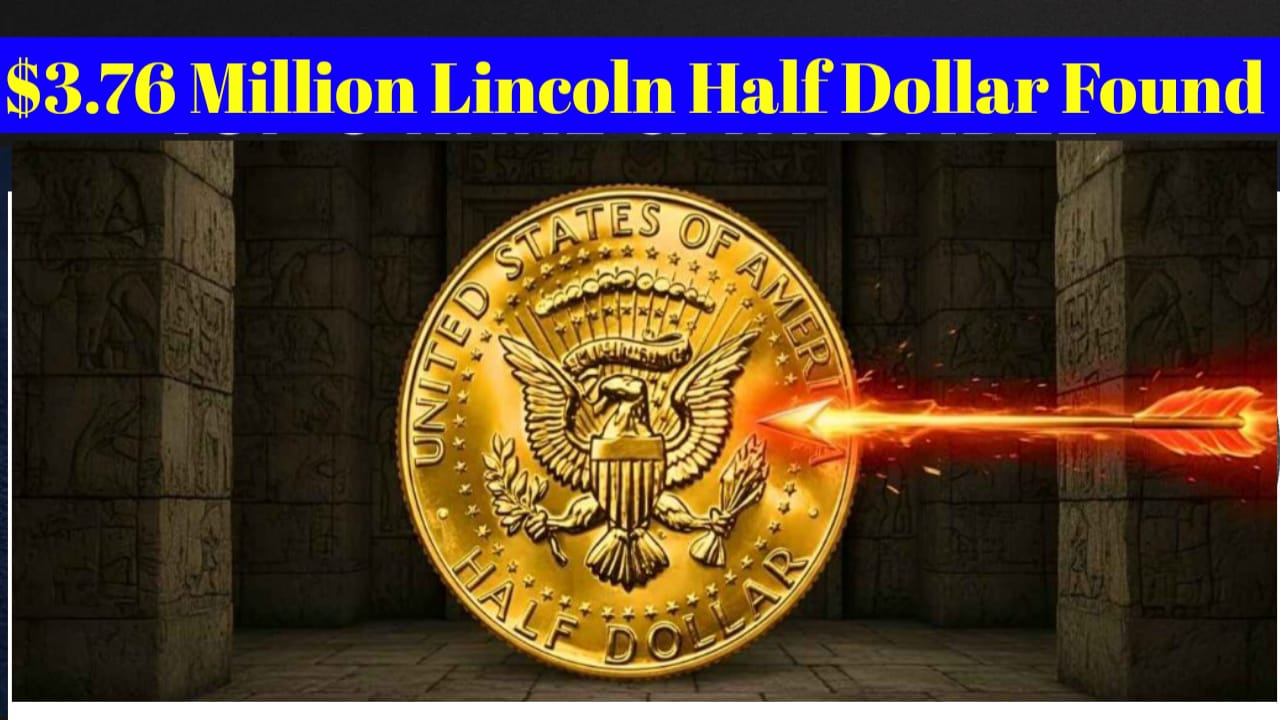 $3.76 Million Lincoln Half Dollar Found