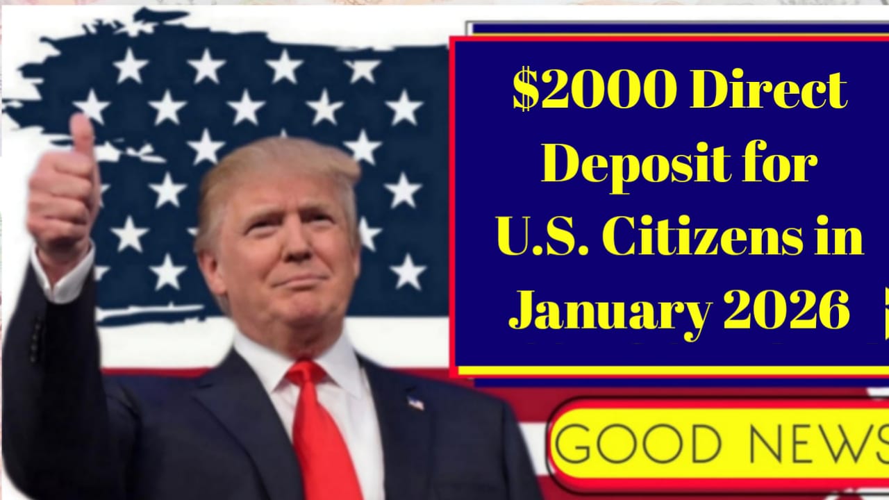 $2000 Direct Deposit for U.S. Citizens in January 2026